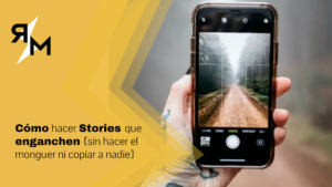 como-hacer-stories-que-enganchen